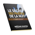 Le secret des prières de la nuit - Exaucements surnaturels